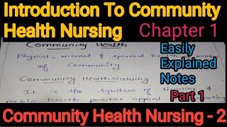 Notes Of Introduction To Community Health Nursing in CHN - 2 in Hindi (Part - 1)Bsc Nursing4th year.