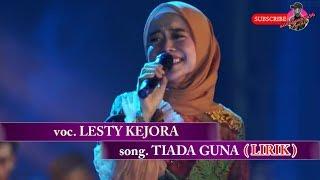 Lesti - Tiada Guna ( VIDEO LIRIK ) | LIVE MUSIC  ACACA ENTERTAINMENT