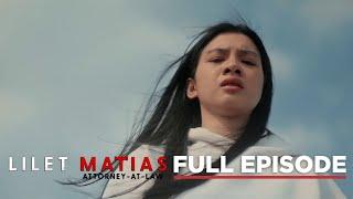 Lilet Matias, Attorney-At-Law: The daughter who needs to be saved! (Full Episode 74) June 17, 2024