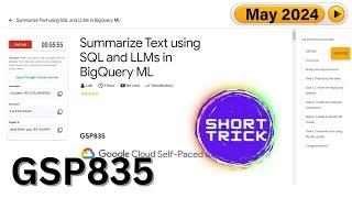 [2024] Summarize Text using SQL and LLMs in BigQuery ML | #GSP835 | #qwiklabs | Arcade 2024