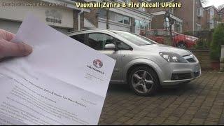 Vauxhall Zafira B Fire Recall Update - 6 Month Wait for Inspections!