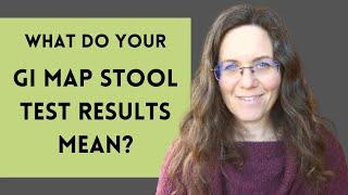 GI MAP Stool Test Results: WHAT DO THEY MEAN?