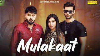 Mulakaat | Rikham Soni | Sakshi Verma | Gaurav Nain | Latest New Hindi Songs | Sonotek Punjabi