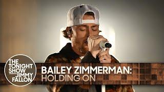 Bailey Zimmerman: Holding On | The Tonight Show Starring Jimmy Fallon