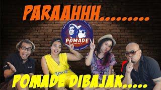 POMADE DIBAJAK !!!