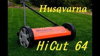 Husqvarna HiCut 64 Reel Mower Review