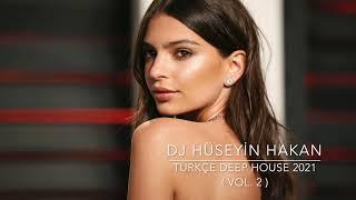 Türkçe Deep House - Dj Hüseyin Hakan ( Vol. 2 )