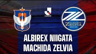 Albirex Niigata vs Machida Zelvia |Live Match Today