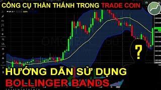 Phân tích kỹ thuật P5 | Hướng dẫn chi tiết sử dụng Bollinger Bands trong Trade Coin