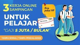 Tanpa Modal, 3 Kerja Sampingan Online Untuk Pelajar Pakai HP saja - Cara Dapat Uang Dari Internet