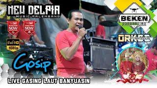 New Delpia Music | Gosip | Live Gasing Laut Banyuasin | WD Yuli And Heru | Beken Production