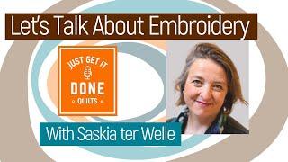  LET'S TALK ABOUT EMBROIDERY with SASKIA TER WELLE - KAREN’S QUILT CIRCLE