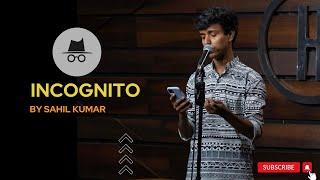 Incognito || An Experimental poem || by Sahil Kumar