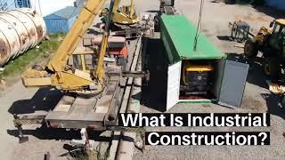 What Is Industrial Construction?