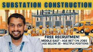 Substation Construction Project | Middle East Free Recruitment Jobs | Below 35 Age #gulfjobs #andt