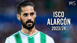 Isco Alarcón  is Back 2023_24