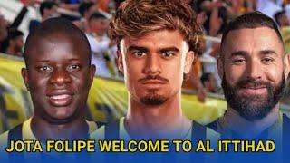 jota!!!!welcome to al ittihad after carim benzema and ngolo kante