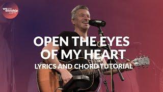 CHORDS AND LYRICS Open The Eyes Of My Heart - Paul Baloche Tutorial