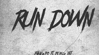 Run Down - BTMG BO FT. BTMG FAT (official audio)