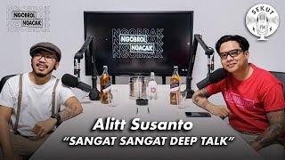 Sungguh Deeptalk Sekali #NGOBRAK Bersama Alit Susanto