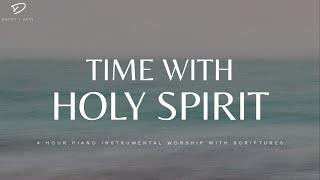 Time With Holy Spirit: 4 Hour Instrumental Worship, Prayer & Meditation Music