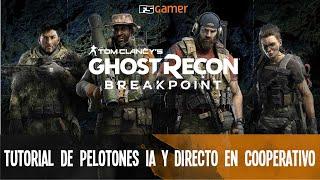 [DIRECTO] [TUTORIAL] | Ghost Recon Breakpoint | ¡Pelotones IA, juego Cooperativo y muchísimo más!