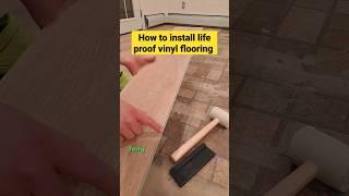 How to Install Life Proof Vinyl Flooring