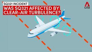 What is clear-air turbulence and how was SQ321 affected?