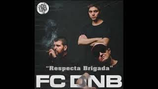 02. FC DNB - Respecta Brigada