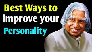 8 Ways to improve your Personality By APJ Abdul Kalam #waytoimproveyourpersonality #apjabdulkalam