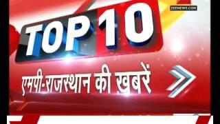 Top 10 M.P. Rajasthan News