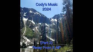 Away From It All - song by Cody Dana