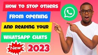 How To Stop Others From Having Access To Your WhatsApp Chats | WhatsApp Fingerprint Lock | Privacy