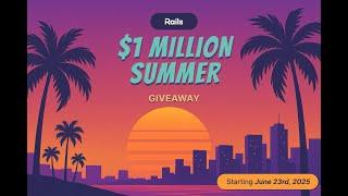 $1 million dollar Rails Summer Giveaway