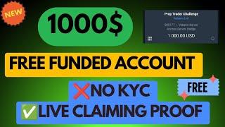 1000$ Free Funded Account | No Kyc | Live And Instant Claiming Proof