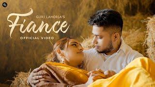 Fiance (Official Video)-Guri Lahoria| Devilo | Grand Studio