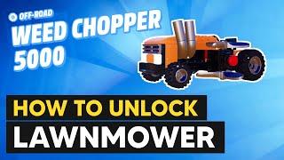 How to Unlock Lawnmower (Weed Chopper 5000) - LEGO 2K Drive