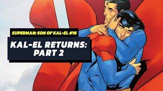 KAL-EL RETURNS: PART 2 | Superman: Son of Kal-El #16 IN-DEPTH REVIEW & STORYTIME