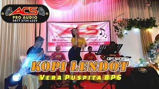 KOPI LENDOT // ACS PRO AUDIO FEAT VERA PUSPITA BP6