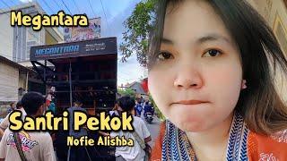 NOFIE ALISHBA SANTRI PEKOK / MEGANTARA