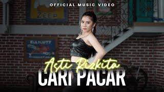 Asti Rizkita - Cari Pacar (Official Music Video)