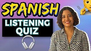 Spanish Listening Practice (Spanish Quiz To Test Yourself!)