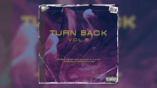 [FREE] Piano Loop Kit/Sample Pack - "Turn Back VOL.5" | FREE TRAP SAMPLE PACK