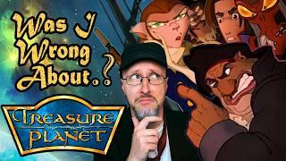 Was I wrong about Treasure Planet? - Nostalgia Critic