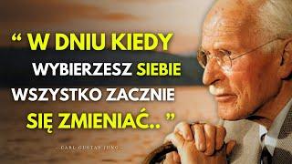 Gdy w Końcu Postawisz Siebie NA PIERWSZYM MIEJSCU wydarzą się CUDA | Carl Jung