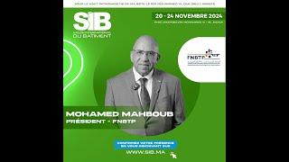  Témoignage de M. Mohamed MAHBOUB – Président de la (FNBTP)