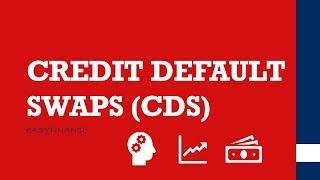 CREDIT DEFAULT SWAPS | What are CDS | explanation