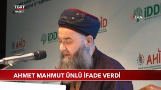 Ahmet Mahmut Ünlü İfade Verdi