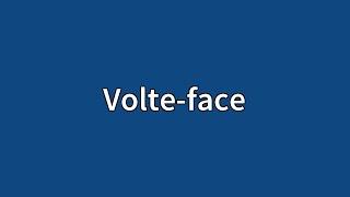 Volte-face Meaning