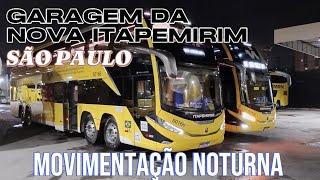 GARAGEM DA NOVA ITAPEMIRIM - SÃO PAULO | MOVIMENTAÇÃO NOTURNA